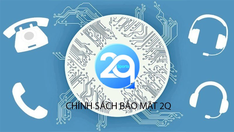 chinh-sach-bao-mat-2q