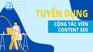 Tuyển Cộng Tác Viên Content: Cơ Hội Nghề Nghiệp Tại 2Q